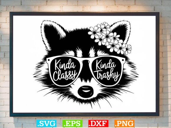 Kinda Classy Kinda Trashy Raccoon SVG Review