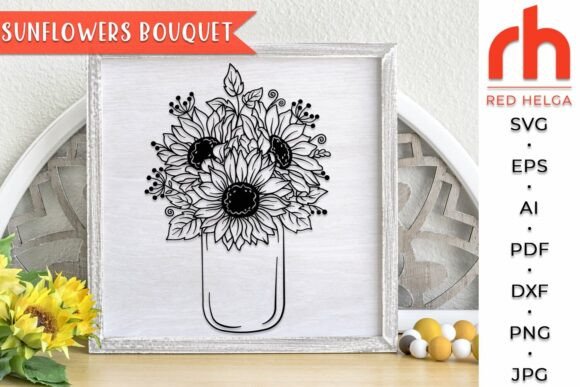 Sunflowers Bouquet SVG, Flowers in a Jar Review